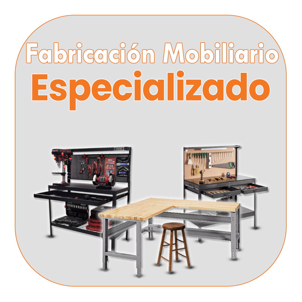 Fabricación de Mobiliario Especializado